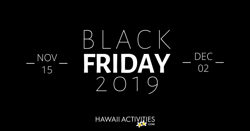 Black Friday Sale 2019 Hawaii Travel Guide   HOLIDAY 2019 